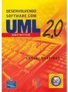 Desenvolvendo Software com UML 2.0: Definitivo