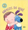 Abraços de Bebê (Carinha de Bebê)