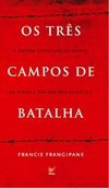 TRES CAMPOS DE BATALHA - LIVRO DE BOLSO