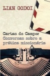 Cartas do Campo: Conversas sobre a prática missionária