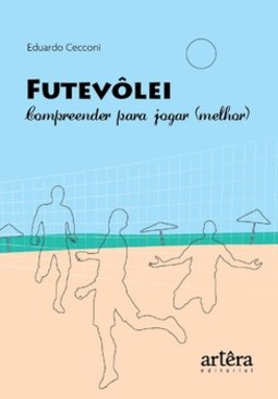 Futevôlei: compreender para jogar (melhor)