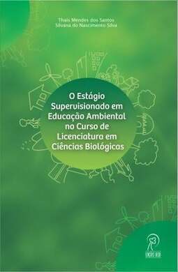 O estágio supervisionado em educação ambiental no curso de licenciatura em ciências biológicas