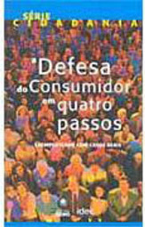 Defesa do Consumidor em Quatro Passos: Exemplificando com Casos Reais
