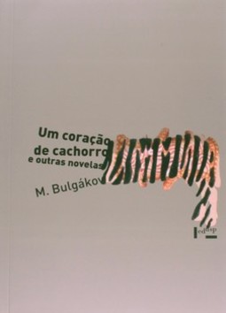 Um coração de cachorro e outras novelas