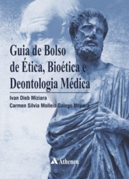 Guia de bolso de noções de ética, bioética e deontologia médica