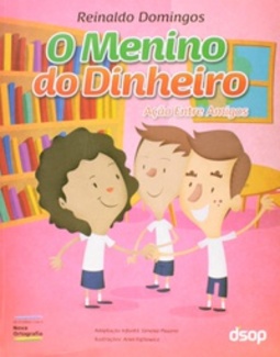 Menino Do Dinheiro, O - Acao Entre Amigos