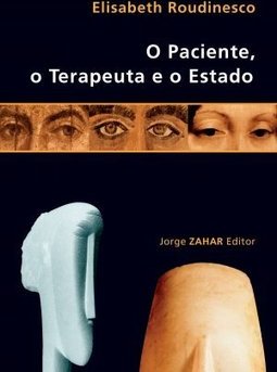 O Paciente, o Terapeuta e o Estado