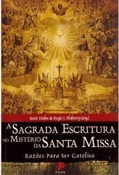 A Sagrada Escritura no Mistério da Santa Missa