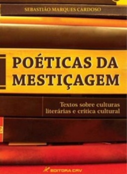 Poéticas da Mestiçagem