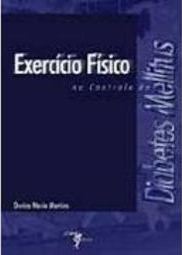 Exercício Físico no Controle do Diabetes Mellitus