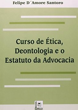Curso de Ética, Deontologia e o Estatuto da Advocacia