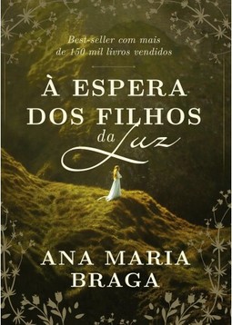 À espera dos filhos da luz