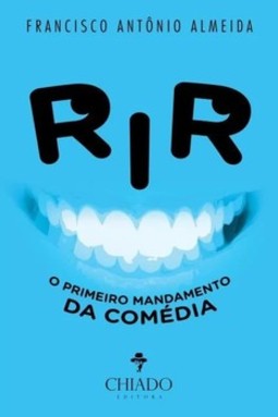 Rir: o primeiro mandamento da comédia