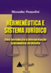 Hermenêutica e sistema jurídico: Uma introdução à interpretação sistemática do direito