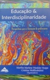 Educação & Interdisciplinaridade