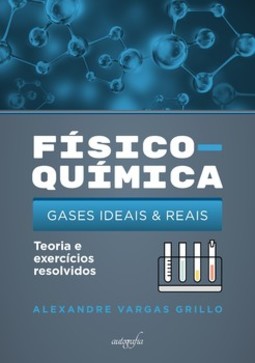Físico-química - Gases ideais e reais: teoria e exercícios resolvidos