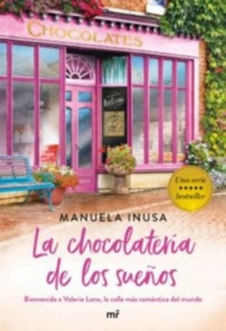 La chocolatería de los sueños (Die Chocolaterie der Träume, título original do alemão) (Valerie Lane #2)