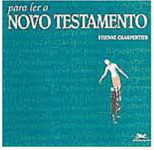 Para Ler o Novo Testamento