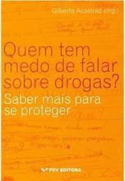 Quem tem medo de falar sobre drogas?: saber mais para se proteger