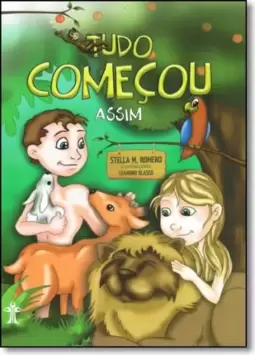 Tudo começou assim