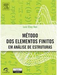 Método dos Elementos Finitos em Análise de Estruturas