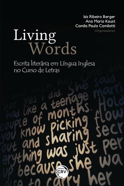 Living words: escrita literária em língua inglesa no curso de letras