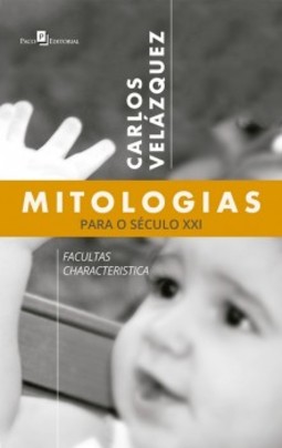 Mitologias para o século XXI: Facultas characteristica