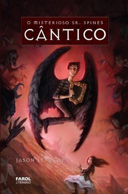 MISTERIOSO SR. SPINES, O - LIVRO 3 - CANTICO