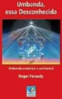Umbanda, Essa Desconhecida