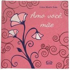 Amo Você, Mãe