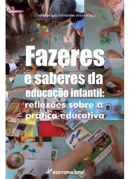 Fazeres e saberes da educação infantil: reflexões sobre a prática educativa