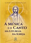 A música e o canto na liturgia da igreja