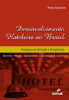 Desenvolvimento hoteleiro no Brasil: panorama de mercado e perspectivas