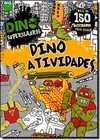 Dino Atividades (Serie Dino Superssauros)