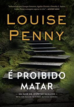 É proibido matar (Inspetor Gamache – Livro 4)
