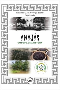 Anajás: um povo, uma história