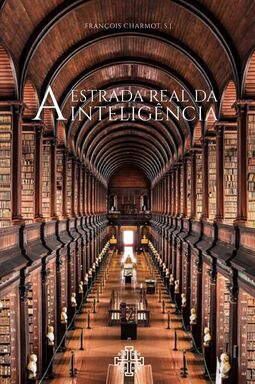 A estrada real da inteligência