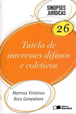 Sinopses Jurídicas 26 - Tutela de Interesses Difusos e Coletivos - 6ª Ed. 2012