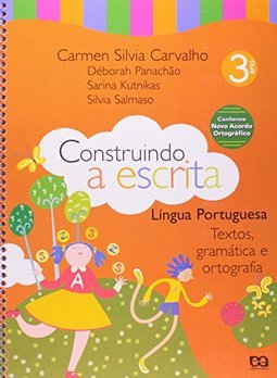 Construindo a Escrita: Língua Portuguesa - 2 Série - 1 Grau
