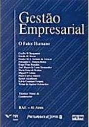 Gestão Empresarial: o Fator Humano