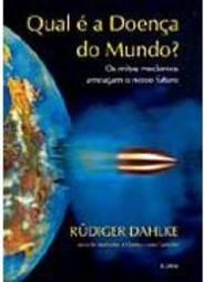 Qual é a doença do mundo?