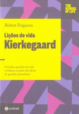 Lições de Vida. Kierkegaard