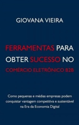 Ferramentas Para Obter Sucesso No Comércio Eletrônico B2b