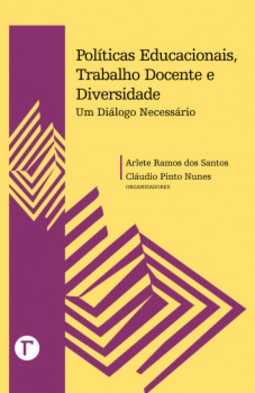 Políticas educacionais, trabalho docente e diversidade: um diálogo necessário