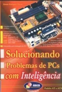 SOLUCIONANDO PROBLEMAS DE PCS COM INTELIGENCIA