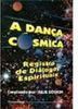 A Dança Cósmica: Registro de Diálogos Espirituais