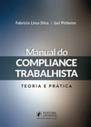 Manual do compliance trabalhista: teoria e prática