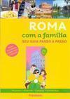ROMA COM A FAMILIA: SEU GUIA PASSO A PASSO