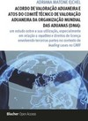 Acordo de valoração aduaneira e atos do comitê técnico de valoração aduaneira da Organização Mundial das Aduanas (OMA)