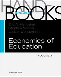 Handbooks in Economics:  Economics of Education - Volume 3